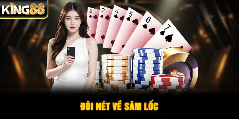 Đôi nét về Sâm Lốc